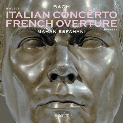 Italian Concerto BWV971; French Overture BWV831