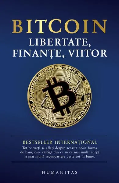 Bitcoin. Libertate, finanțe, viitor - Paperback brosat - ***