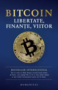 Bitcoin. Libertate, finanțe, viitor - Paperback brosat - ***