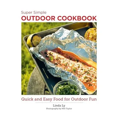 Super Simple Outdoor Recipes, Linda Ly