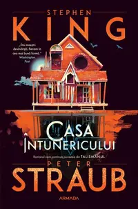 Casa întunericului (Vol. 2) - Paperback brosat - Peter Straub, Stephen King