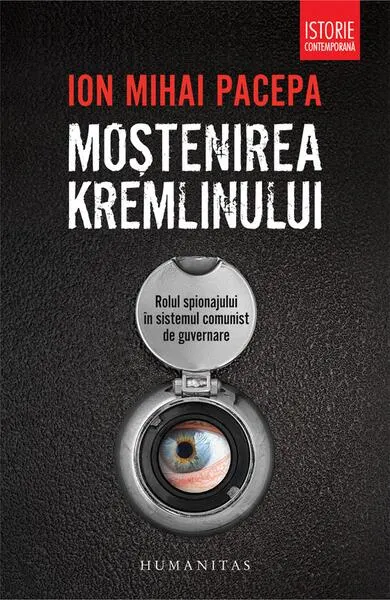 Moştenirea Kremlinului - Paperback brosat - Ion Mihai Pacepa