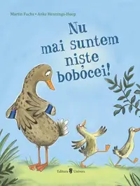 Nu mai suntem niște bobocei! - Hardcover - Martin Fuchs