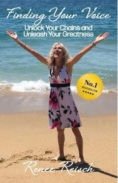 Finding Your Voice: Unlock Your Chains and Unleash Your Greatness (Personal Growth & Development)