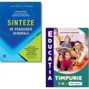 Pachet: Sinteze de pedagogie generala si Educatia Timpurie