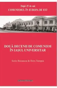 Doua decenii de comunism in Iasul universitar