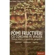 Pomi fructiferi cu coroane pe spalier