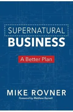 Supernatural Business: A Better Plan