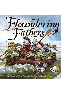 Floundering Fathers: A Pearls Before Swine Collection