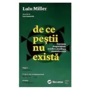De ce pestii nu exista. O poveste despre iubire, pierdere si ordinea ascunsa a vietii