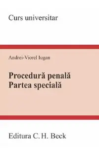 Procedura penala. Partea speciala. Curs universitar