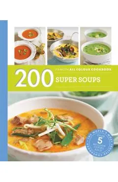 Hamlyn All Colour Cookery: 200 Super Soups