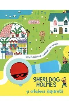 Sherldog Holmes si orhideea disparuta