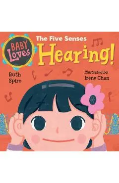 Baby Loves the Five Senses: Hearing!