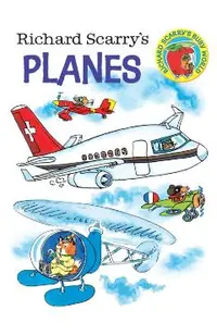 Richard Scarry's Planes