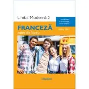 Limba moderna 2 Franceza caiet clasa a 8-a