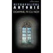 Doamne, fii cu noi!