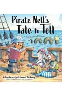 Pirate Nell's Tale to Tell: A Storybook Adventure