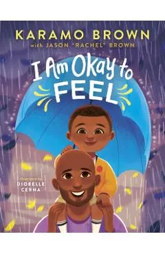 I Am Okay to Feel