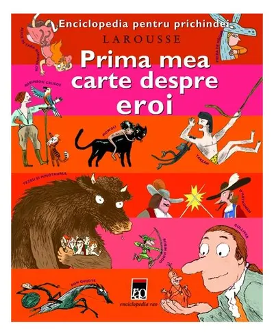 Prima mea carte despre eroi - Hardcover - Larrouse