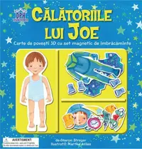 Călătoriile lui Joe. Carte de povești 3D cu set de magnetic de îmbrăcăminte - Hardcover - Sharon Streger