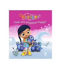 Unde este pinguinul Peggy? Seria Wissper - Paperback - Paul Petersen