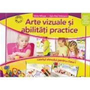Arte vizuale si abilitati practice. Clasa 1. Caiet