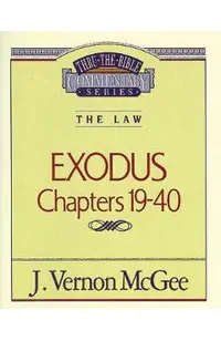 Thru the Bible Vol. 05: The Law (Exodus 19-40), 5