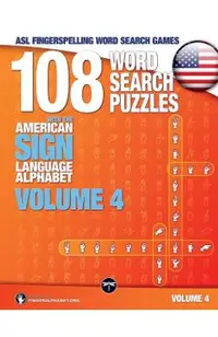 108 Word Search Puzzles with the American Sign Language Alphabet: Volume 04: Omnibus Edition of Volumes 01+02+03