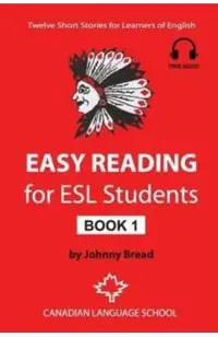 Easy Reading for ESL Students - Book 1: Twelve Short Stories for Learners of English
