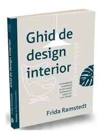 Ghid de design interior - Paperback brosat - Frida Ramstedt