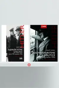 Pachet Adolf Hitler – Însemnări intime și politice - Paperback brosat - Adolf Hitler, François Delpla
