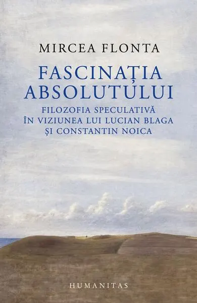 Fascinația absolutului - Paperback brosat - Mircea Flonta