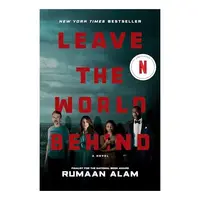 Leave the World Behind [Movie Tie-In], Rumaan Alam
