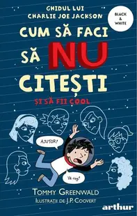 Cum să faci să NU citești dar să fii cool. Ghidul lui Charlie Joe Jackson (Vol. 5) - Paperback brosat