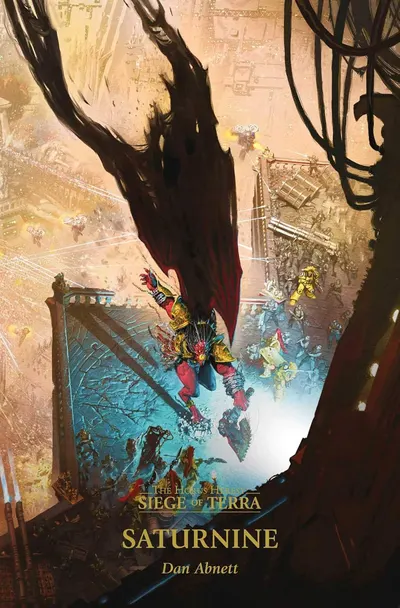Saturnine: The Horus Heresy Siege of Terra, Book 4