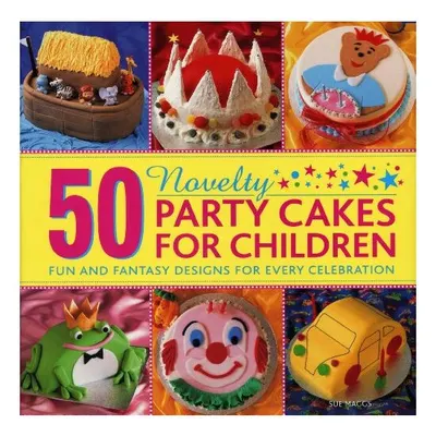 50 Novelty Party Cakes for Children