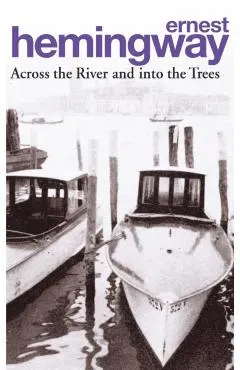 Across the River and into the Trees
