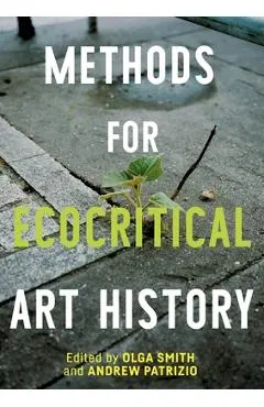 Methods for Ecocritical Art History -