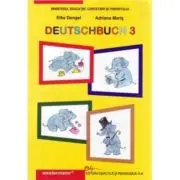 DEUTSCHBUCH 3 Manual de limba germana pentru clasa a 3-a. Liimba materna