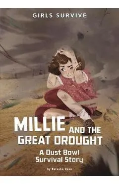 Millie and the Great Drought: A Dust Bowl Survival Story