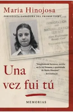 Una Vez Fui T� (Once I Was You Spanish Edition): Memorias