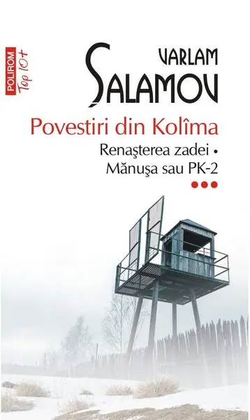 Renașterea zadei • Mănușa sau PK-2. Povestiri din Kolîma (Vol. 3) - Paperback brosat - Varlam Şalamov