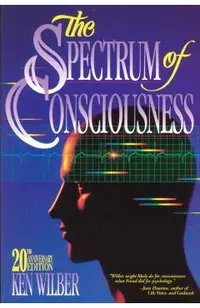 The Spectrum of Consciousness