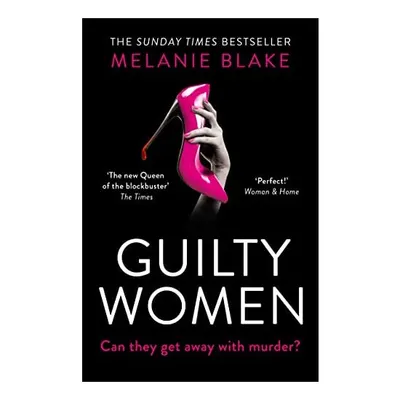 Guilty Women, Melanie Blake