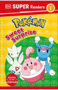 DK Super Readers Level 1 Pokémon Sweet Surprise -