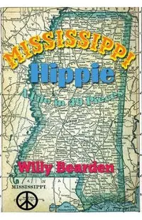 Mississippi Hippie: A Life in 49 Pieces