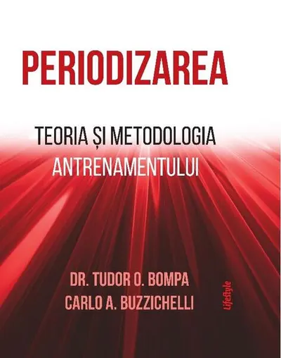 Periodizarea - Paperback - Carlo A. Buzzichelli, Dr. Tudor O. Bompa, Marian Chiriac