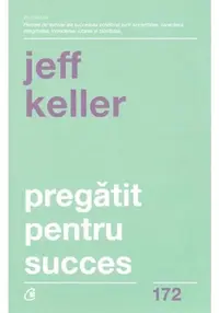 Pregatit pentru succes. Editia 2