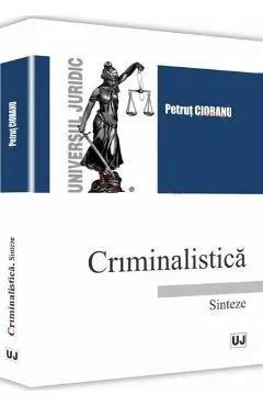 Criminalistica. Sinteze